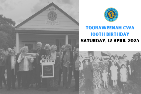 Tooraweenah CWA - 100th Birthday Celebration!